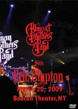 The Allman Brothers Band : The Allman Brothers Band with Eric Clapton - Beacon Theater 2009